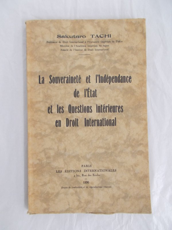 La Souverainete et l'Independance de l'Etat et les Questions interieures en Droit International. Paris, Les Editions Internationales, 1930.