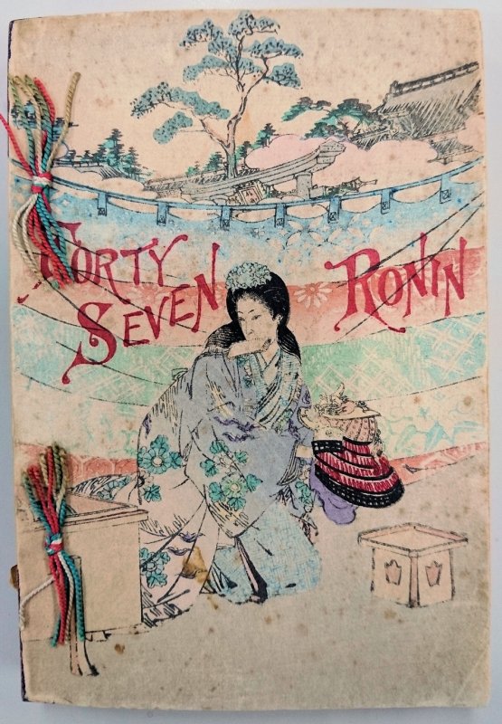 Forty Seven Ronin. Tokyo, Seishido, 1910.
