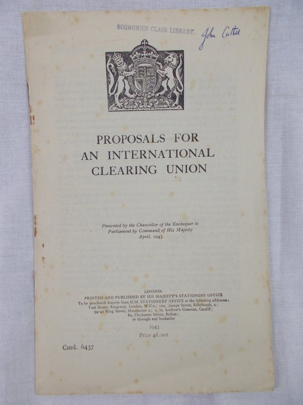 Proposals for an International Clearing Union. London, H. M. Stationery Office. 1943.