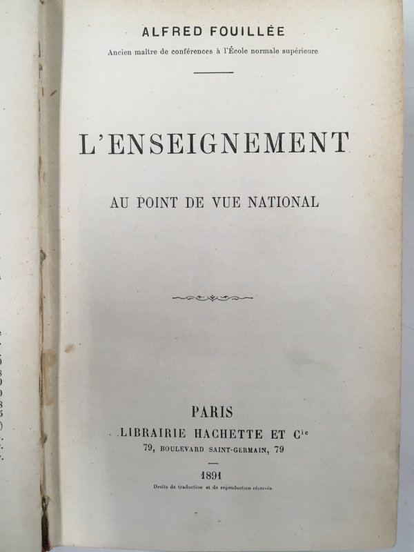 L'Enseignement au Point de Vue National. Paris, Hachette, 1891.