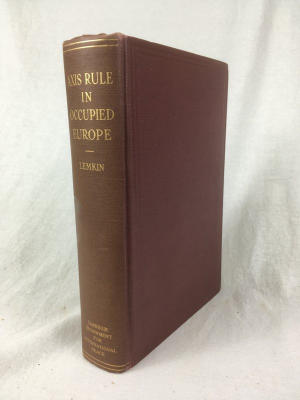 Axis Rule in Occupied Europe. Laws of Occupation, Analysis of Government, Proposals for Redress. Washington, Carnegie Endowment for International Peace. Division of International Law. 1944..