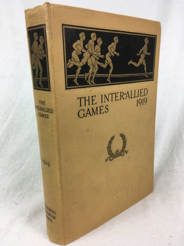 The Inter-Allied Games. Paris, 22nd June to 6th July 1919, Pershing Stadium Paris, the Games Committee, [Paris], [1919]..