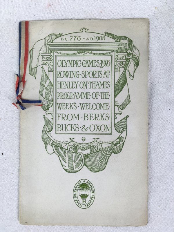 Olympic Games 1908 Rowing Sports at Henley on Thames. Programme of the Week's. Welcome from Berks. Bucks & Oxon, [London], [1908]..