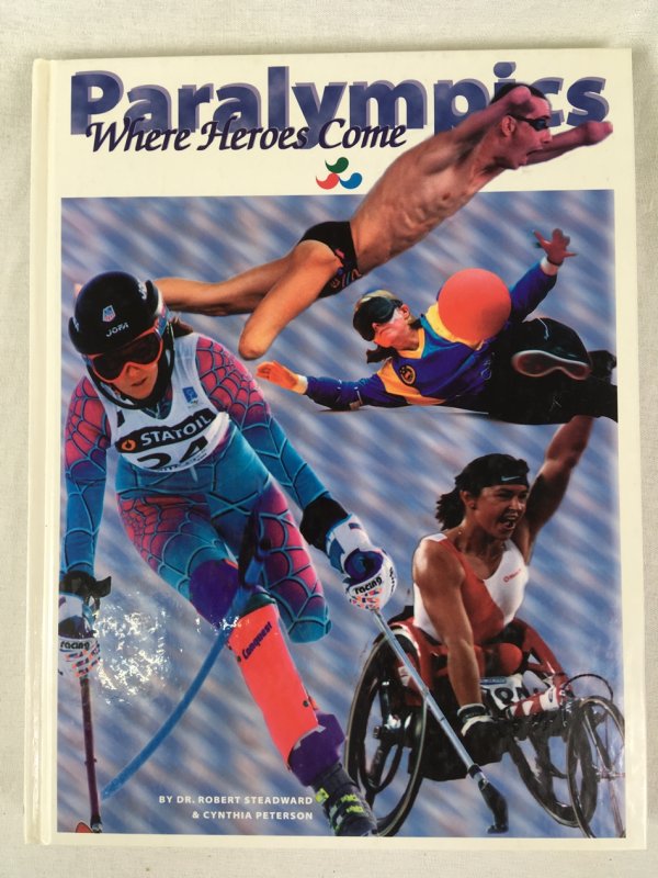 Paralympics. Where Heroes Come. Edmonton, One Shot Holdings, 1997..