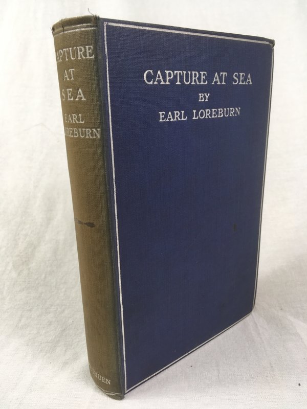 Capture at Sea. London, Methuen & Co. Ltd, 1913..