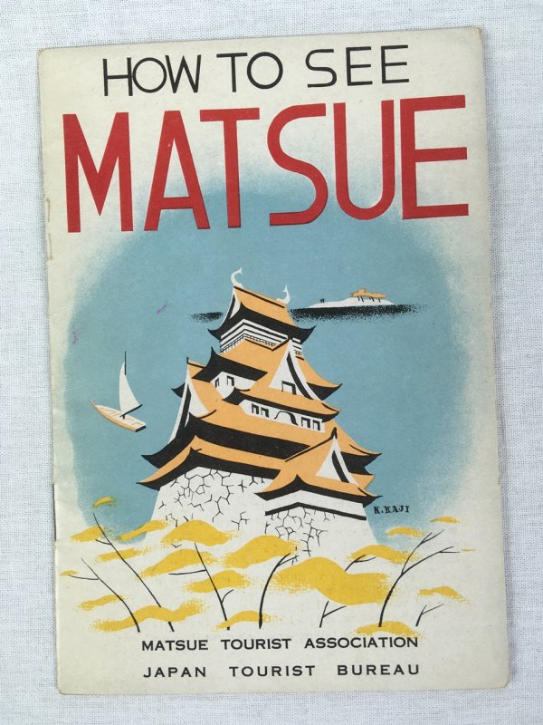 How to see Matsue, 2nd ed, [Tokyo]: Toppan Printing Co. Ltd., 1937..