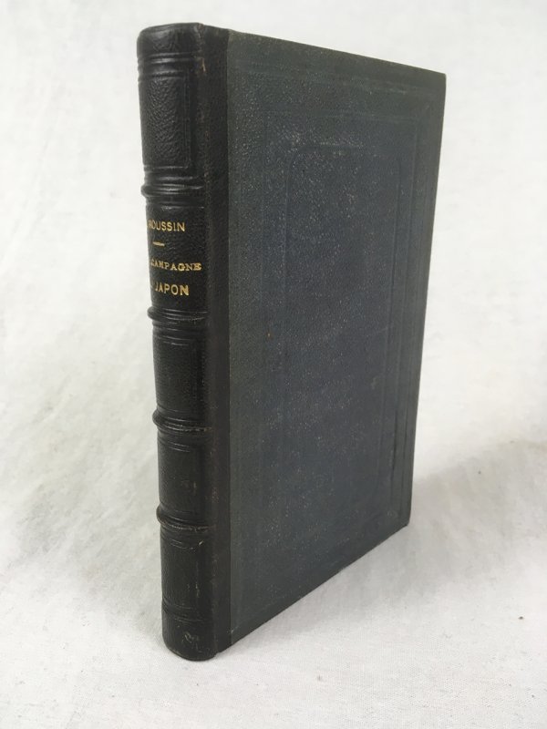 Une Campagne sur les Cotes du Japon, Paris, Librairie de L. Hachette et Cie, 1866..