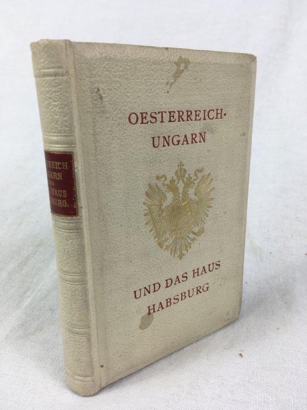 Oesterreich-Ungarn und das Haus Habsburg. Geographisch und statistisch, geschichtlich und genealogisch in Umrissen dargestellt. Teschen, Verlag der k. und k. Hofbuchhandlung Karl Prochaska.[1880s]..