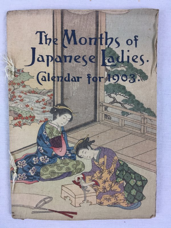 The Months of Japanese Ladies. Calendar for 1903, Tokyo, 1902..
