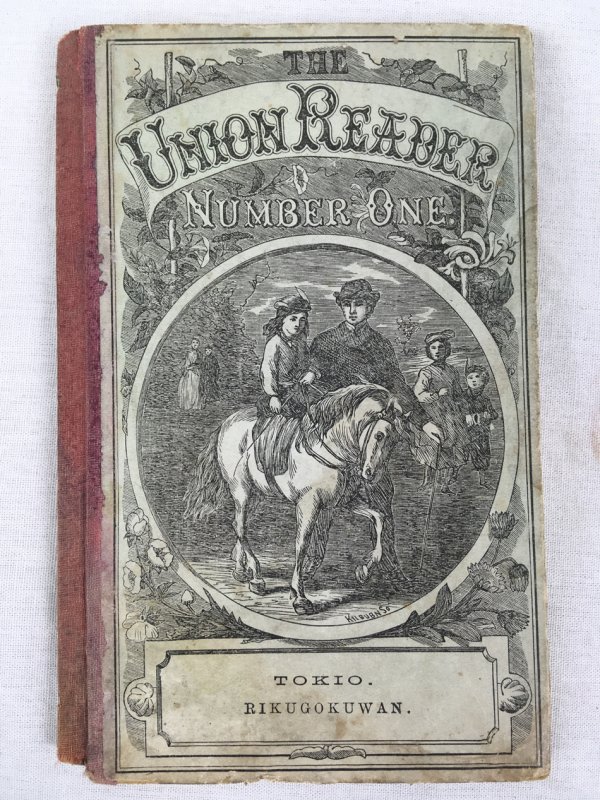 Sanders' Union Reader. Number one. For Primary Schools and Families. Tokio, Rikugokuwan, 1884.
