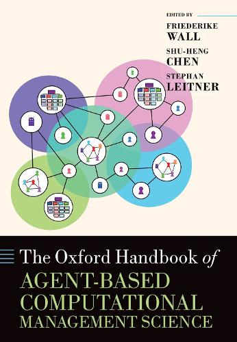 The Oxford Handbook of Agent-based Computational Management Science.