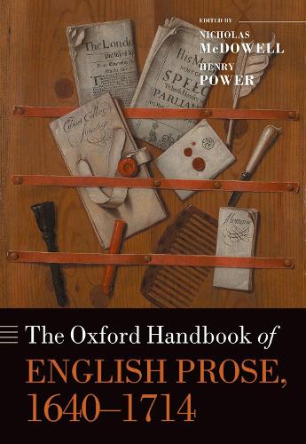 The Oxford Handbook of English Prose, 1640-1714.