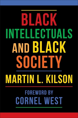 Black Intellectuals and Black Society.