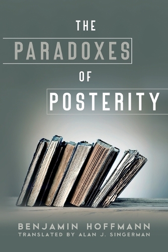 The Paradoxes of Posterity.
