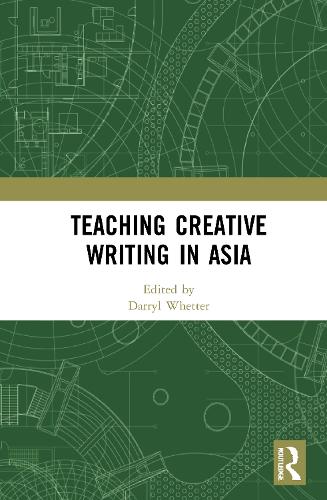 Teaching Creative Writing in Asia.
