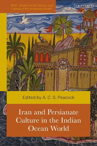 Iran and Persianate Culture in the Indian Ocean World.
