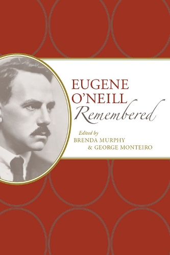 Eugene O'Neill Remembered.