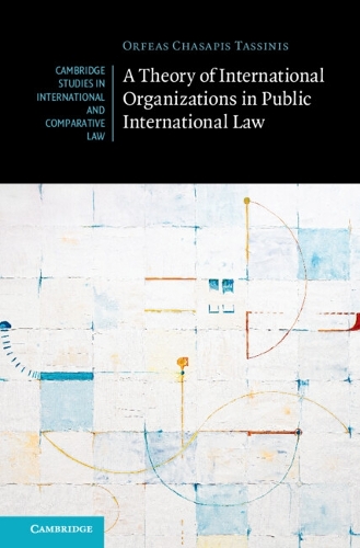 A Theory of International Organizations in Public International Law.