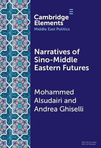 Narratives of Sino-Middle Eastern Futures