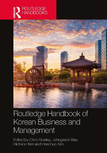 Routledge Handbook of Korean Business and Management.