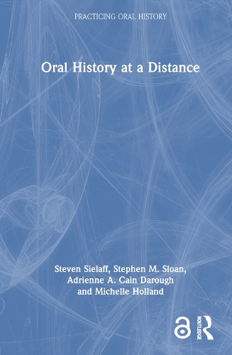 Oral History at a Distance.