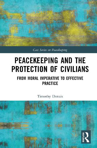 Peacekeeping and the Protection of Civilians