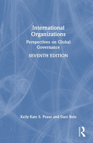 International Organizations: Perspectives on Global Governance.