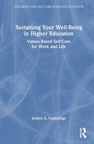 Sustaining Your Well-being in Higher Education