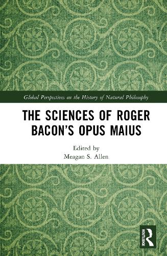 The Sciences of Roger Bacon's Opus Maius.
