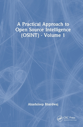 A Practical Approach to Open Source Intelligence (OSINT)
