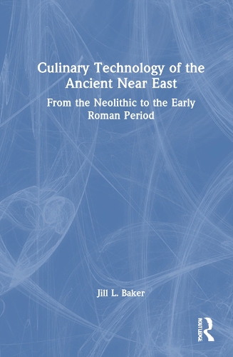 Culinary Technology of the Ancient Near East
