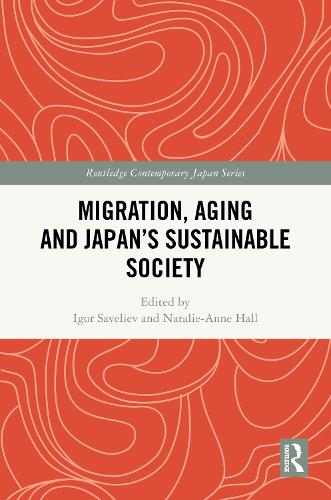 Migration, Aging and Japan's Sustainable Society.
