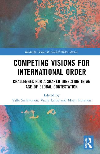 Competing Visions for International Order