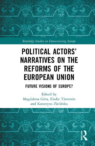 Political Actors' Narratives on the Reforms of the European Union
