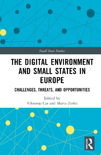 The Digital Environment and Small States in Europe
