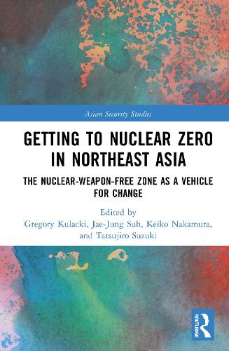 Getting to Nuclear Zero in Northeast Asia