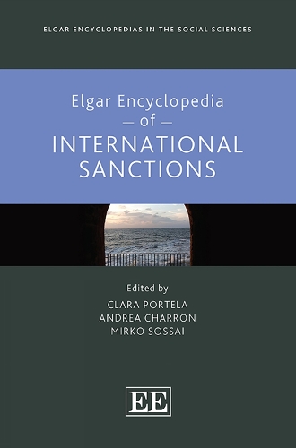 Elgar Encyclopedia of International Sanctions.