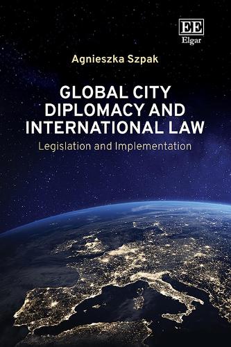 Global City Diplomacy and International Law