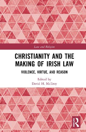 Christianity and the Making of Irish Law