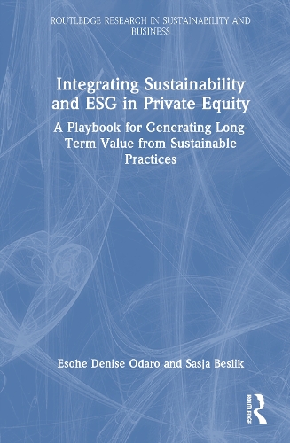 Integrating Sustainability and ESG in Private Equity