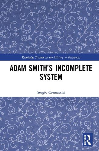 Adam Smith's Incomplete System.