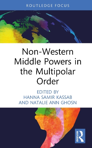 Non-Western Middle Powers in the Multipolar Order.