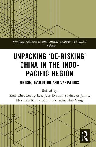 Unpacking "De-risking" China in the Indo-Pacific Region
