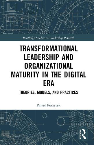 Transformational Leadership and Organizational Maturity in the Digital Era