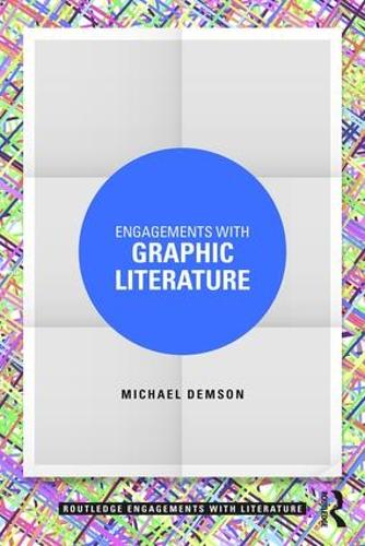 Engagements with Graphic Literature.