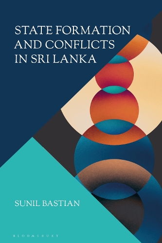 State Formation and Conflicts in Sri Lanka.