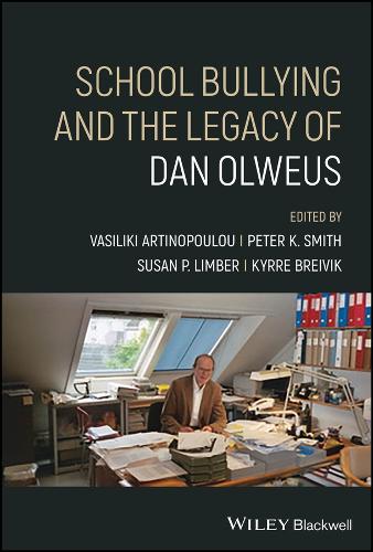 School Bullying and The Legacy of Dan Olweus.