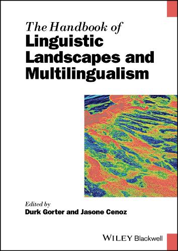 The Handbook of Linguistic Landscapes and Multilingualism.