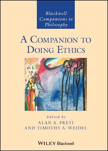 A Companion to Doing Ethics.