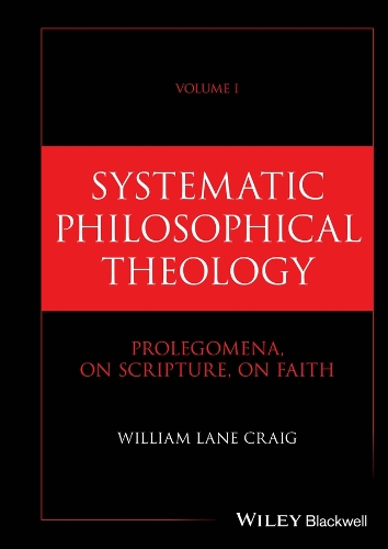 Systematic Philosophical Theology. Volume 1